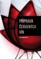 Příprava červených vín - cena, porovnanie