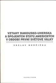 Vztahy rakousko-uherska a spojených statů amerických v obdobi první světové války