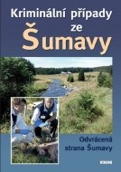 Kriminální případy ze Šumavy - cena, porovnanie