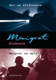 Noc na křižovatce Maigret se mýlí