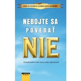 Nebojte sa povedať NIE