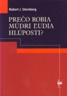 Prečo robia múdri ľudia hlúposti? - cena, porovnanie