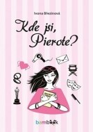 Kde jsi, Pierote? - cena, porovnanie