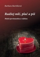 Radšej mlč, plač a píš - cena, porovnanie