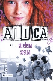 Alica a... strelená sestra