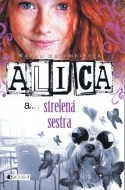 Alica a... strelená sestra - cena, porovnanie