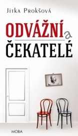 Odvážní a čekatelé