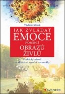 Jak zvládat emoce pomocí obrazů živlů - cena, porovnanie