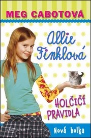 Allie Finklová Holčičí pravidla Nová holka