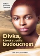 Dívka, která ztratila budoucnost - cena, porovnanie