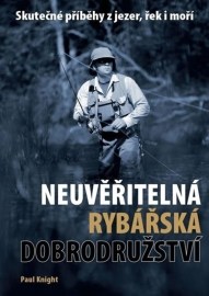 Neuvěřitelná rybářská dobrodružství