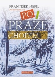 Po Praze chodím