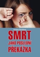 Smrt jako poslední překážka - cena, porovnanie