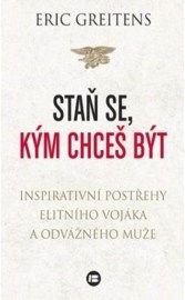 Staň se, kým chceš být