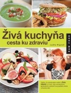 Živá kuchyňa, cesta ku zdraviu - cena, porovnanie