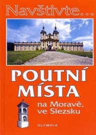 Poutní místa na Moravě, ve Slezsku