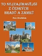 To nejzajímavější z českých hradů a zámků - cena, porovnanie