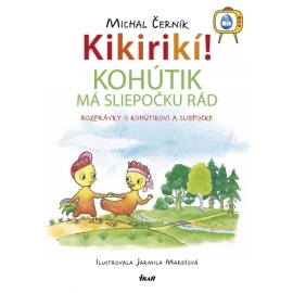 Kikirikí! - Kohútik má sliepočku rád