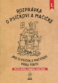 Rozprávka o psíčkovi a mačičke - Ako piekli tortu