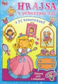 Hraj sa s princeznou Lily a jej kamarátkami!