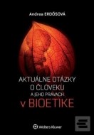 Aktuálne otázky o človeku a jeho právach v bioetike - cena, porovnanie