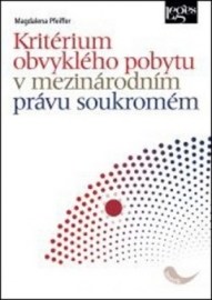 Kritérium obvyklého pobytu v mezinárodním právu soukromém