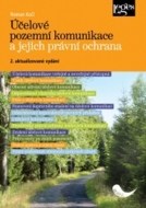 Účelové pozemní komunikace a jejich právní ochrana - cena, porovnanie