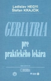 Geriatria pre praktického lekára 3. vydanie