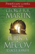 Búrka mečov 1: Oceľ a sneh - Pieseň ľadu a ohňa Kniha tretia - cena, porovnanie