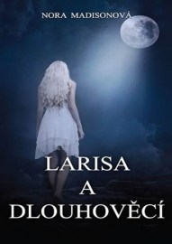 Larisa a Dlouhověcí