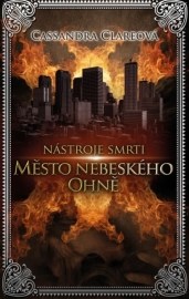 Nástroje smrti 6: Město nebeského ohně