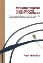 Metadovednosti a (ne)vědomí v psychoterapii