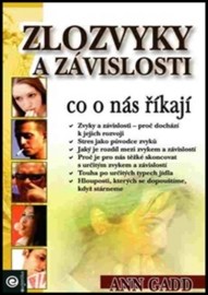 Zlozvyky a závislosti - co o nás říkají