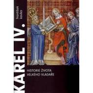 Karel IV. Historie života velkého vladaře - cena, porovnanie