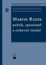 Martin Rázus - politik, spisovateľ a cirkevný činiteľ