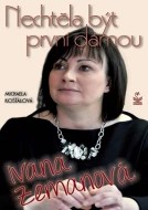 Nechtěla být první dámou Ivana Zemanová - cena, porovnanie