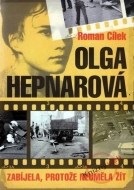 Olga Hepnarová - Zabíjela, protože neuměla žít - cena, porovnanie