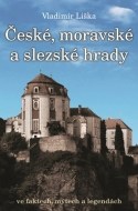 České, moravské a slezské hrady ve faktech, mýtech a legendách - cena, porovnanie