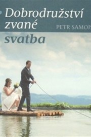 Dobrodružství zvané svatba