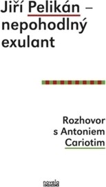 Jiří Pelikán – nepohodlný exulant