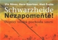 Schwarzheide - Nezapomeňte! - cena, porovnanie