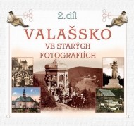 Valašsko ve starých fotografiích 2. díl - cena, porovnanie