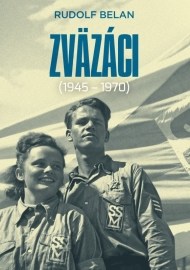 Zväzáci 1945 - 1970