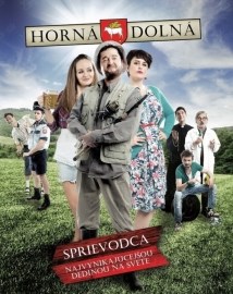 Horná Dolná - Sprievodca najvynikajúcejšou dedinou na svete