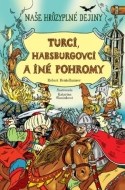 Turci, Habsburgovci a iné pohromy - cena, porovnanie