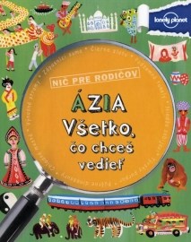 Všetko, čo chceš vedieť - Ázia