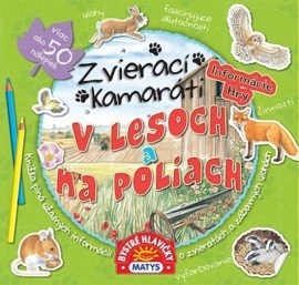 Zvierací kamaráti - V lesoch a na poliach