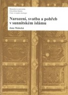 Narození, svatba a pohřeb v sunnitském islámu - cena, porovnanie