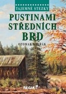 Tajemné stezky - Pustinami středních Brd - 2.vydání - cena, porovnanie