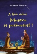 A Boh riekol: Musíme sa pozhovárať ! - cena, porovnanie